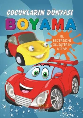 Otomobiller - Çocukların Dünyası Boyama Kitabı 1 | Kitap Ambarı