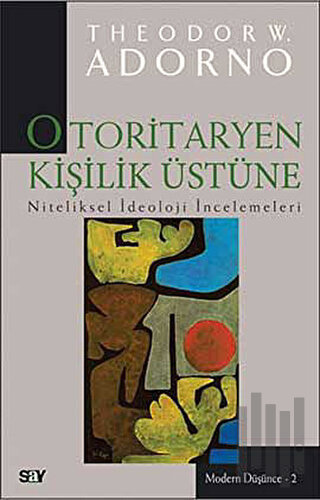 Otoritaryen Kişilik Üstüne