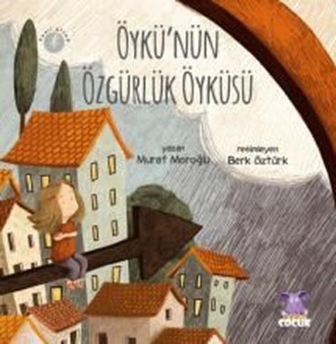 Öykü'nün Özgürlük Öyküsü | Kitap Ambarı