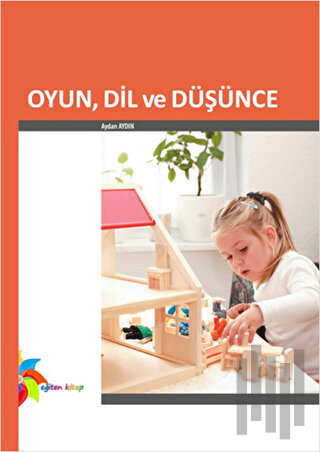 Oyun, Dil ve Düşünce | Kitap Ambarı