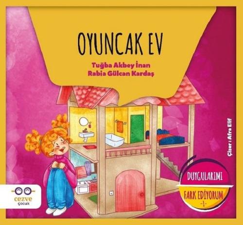 Oyuncak Ev-Duygularımı Fark Ediyorum 1