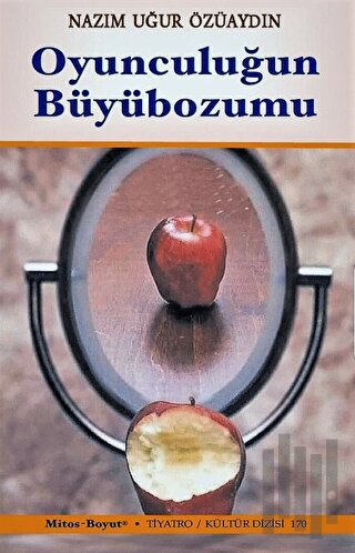 Oyunculuğun Büyübozumu | Kitap Ambarı
