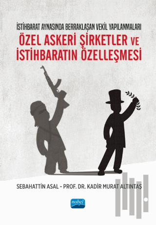 Özel Askeri Şirketler ve İstihbaratın Özelleşmesi