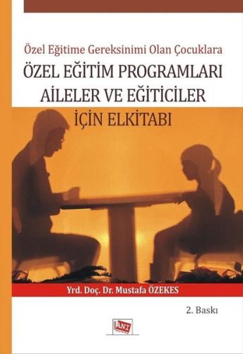 Özel Eğitim Programları Aileler ve Eğiticiler İçin El Kitabı