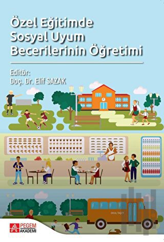 Özel Eğitimde Sosyal Uyum Becerilerinin Öğretimi