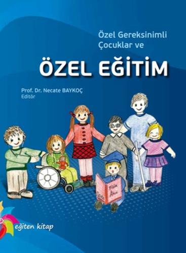 Özel Gereksinimli Çocuklar ve Özel