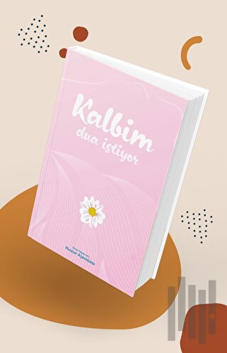 Özel Tasarımlı Huzur Ajandası - Kalbim Dua İstiyor (Ciltli)