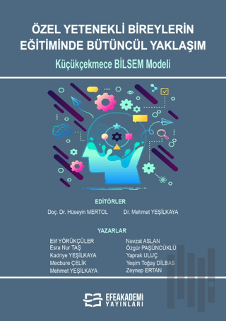 Özel Yetenekli Bireylerin Eğitiminde Bütüncül Yaklaşım: Küçükçekmece B