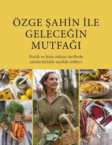 Özge Şahin İle Geleceğin Mutfağı | Kitap Ambarı