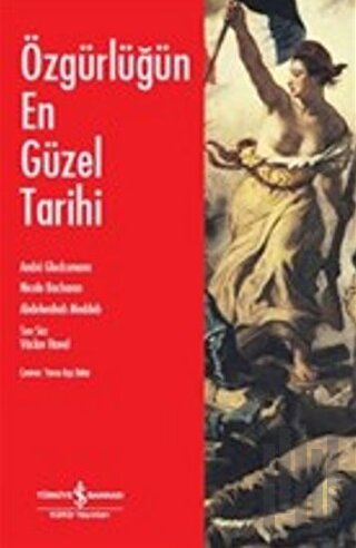 Özgürlüğün En Güzel Tarihi