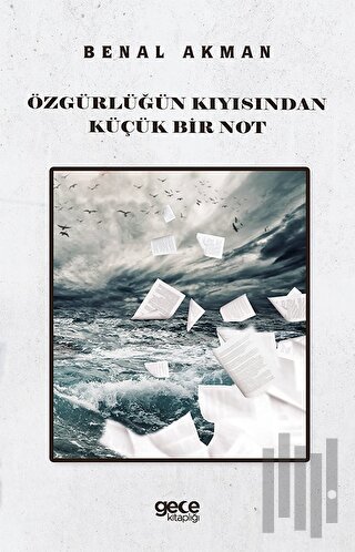 Özgürlüğün Kıyısından Küçük Bir Not