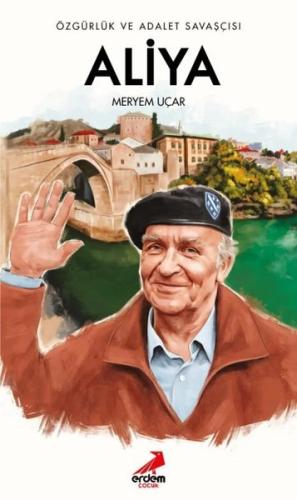 Özgürlük ve Adalet Savaşçısı Aliya | Kitap Ambarı