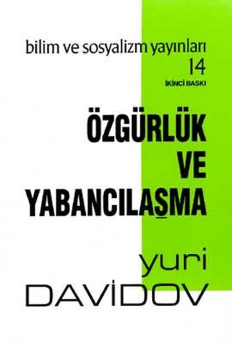Özgürlük ve Yabancılaşma | Kitap Ambarı