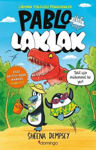 Pablo İle Laklak - Zaman Yolcusu Penguenler | Kitap Ambarı