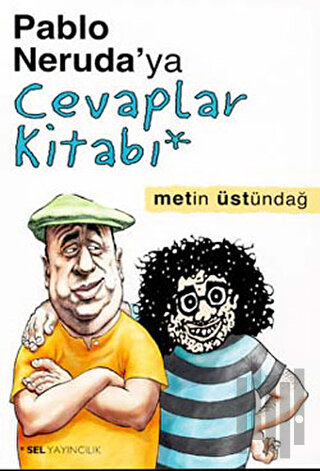 Pablo Neruda’ya Cevaplar Kitabı