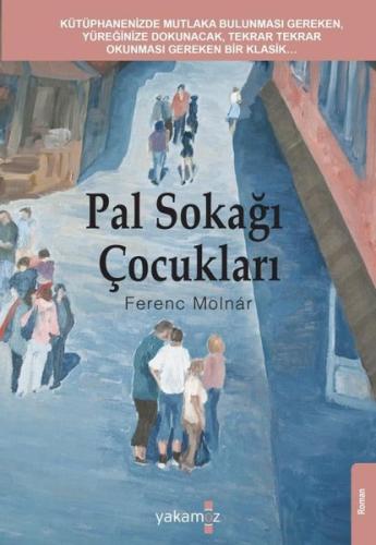 Pal Sokağı Çocukları | Kitap Ambarı