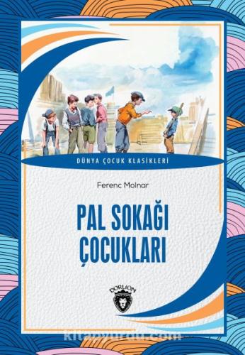 Pal Sokağı Çocukları - Dünya Çocuk Klasikleri