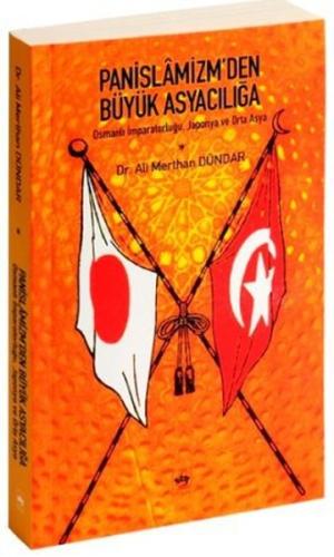 Panislamizmden Büyük Asyacılığa