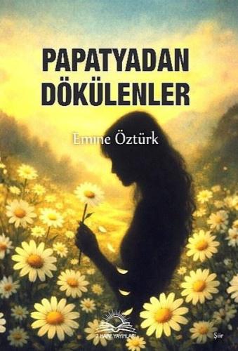 Papatyadan Dökülenler