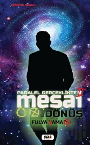 Paralel Gerçeklikte Mesai - Öz`e Dönüş