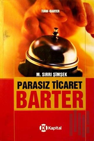 Parasız Ticaret: Barter (Ciltli) | Kitap Ambarı