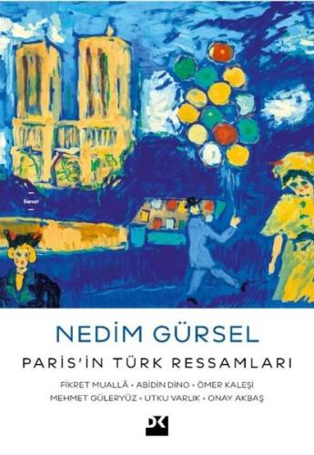 Paris'in Türk Ressamları: Fikret Mualla - Abidin Dino - Ömer Kaleşi - 