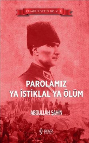 Parolamız Ya İstiklal Ya Ölüm