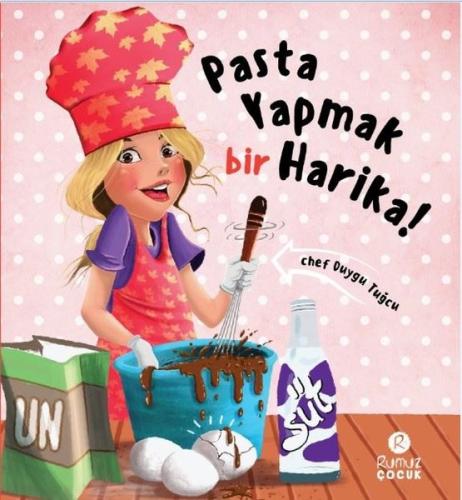 Pasta Yapmak Bir Harika! (Ciltli) | Kitap Ambarı