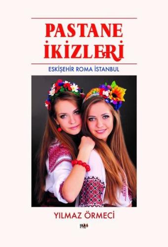 Pastane İkizleri - Eskişehir Roma İstanbul