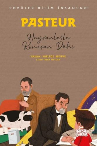 Pasteur: Hayvanlarla Konuşan Dahi - Popüler Bilim İnsanları