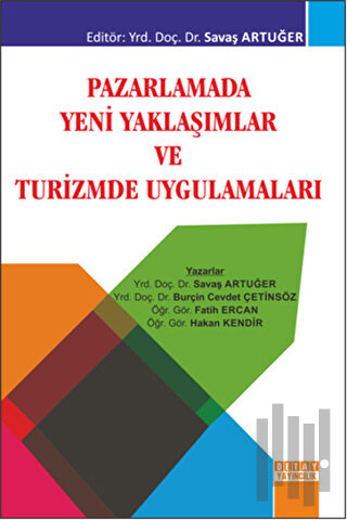 Pazarlamada Yeni Yaklaşımlar ve Turizmde Uygulamaları