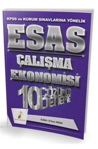 Pelikan 2018 KPSS ve Kurum Sınavlarına Yönelik Esas Çalışma Ekonomisi 10 Çözümlü Deneme