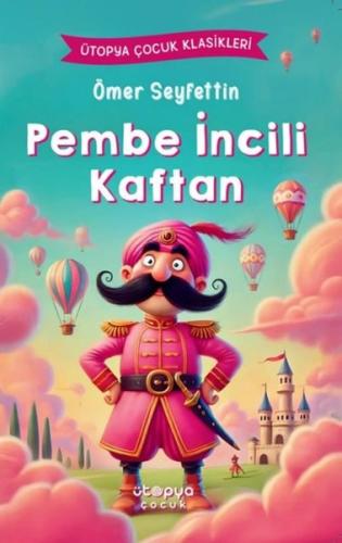 Pembe İncili Kaftan - Ütopya Çocuk Klasikleri