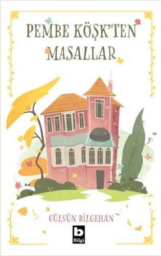 Pembe Köşkten Masallar | Kitap Ambarı