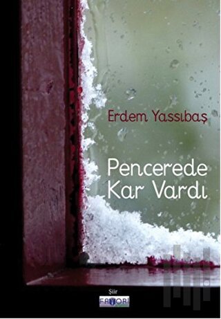 Pencerede Kar Vardı