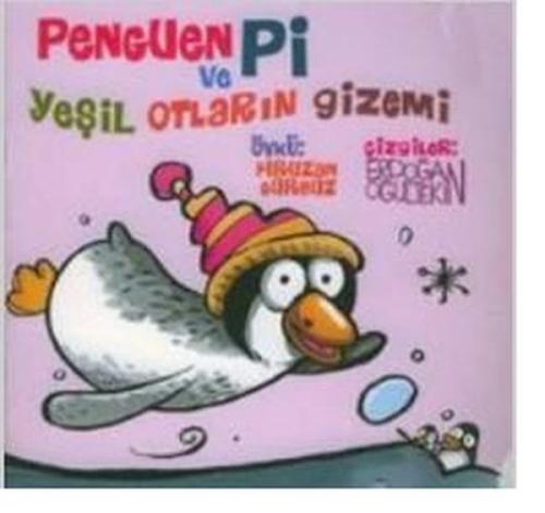 Penguen Pi ve Yeşil Otların Gizemi