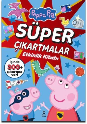 Peppa Pig - Süper Çıkartmalar Etkinlik Kitabı