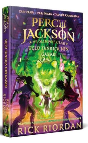Percy Jackson ve Olimposlular - Üçlü Tanrıça'nın Gazabı (Ciltli)