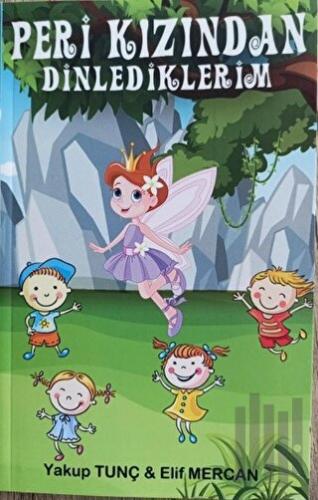 Peri Kızından Dinlediklerim | Kitap Ambarı