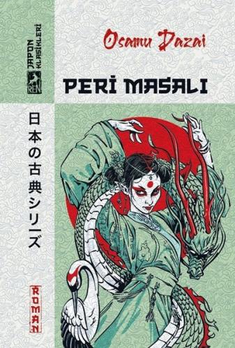Peri Masalı - Japon Klasikleri | Kitap Ambarı