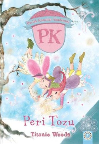 Peri Tozu - Parlak Kanatlar Akademisi