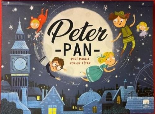 Peter Pan - Peri Masalı Pop - Up Kitap (Ciltli)