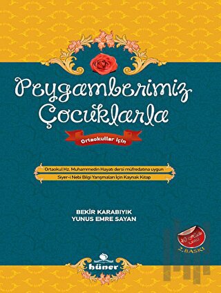 Peygamberimiz Çocuklarla Ortaokul Hz. Muhammedin Hayatı Dersi Müfredatına Uygun