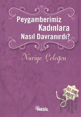 Peygamberimiz Kadınlara Nasıl Davranırdı?