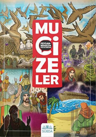 Peygamberimizin Hayatından Mucizeler (Ciltli)