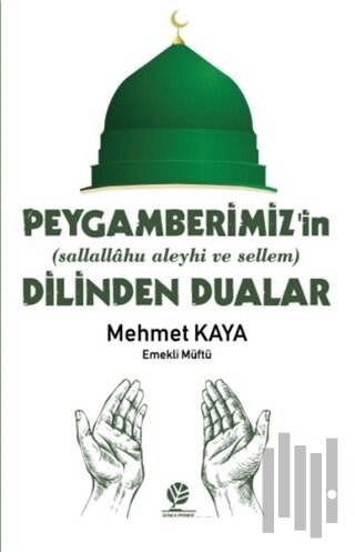 Peygamberimiz'in (s.a.v) Dilinden Dualar