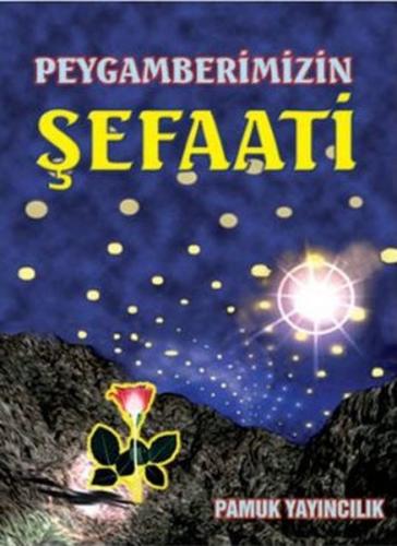 Peygamberimizin Şefaati (Peygamber-005) | Kitap Ambarı