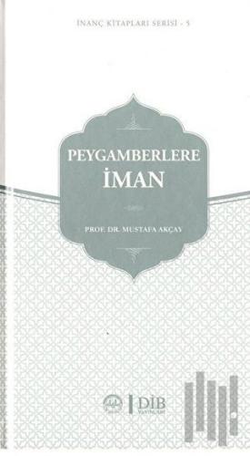 Peygamberlere İman (Ciltli)