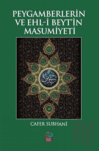 Peygamberlerin ve Ehl-i Beyt’in Masumiyeti | Kitap Ambarı