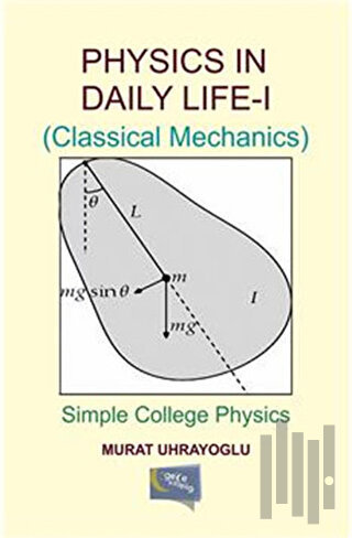 Physics in Daily Life and  Simple College Physics 1